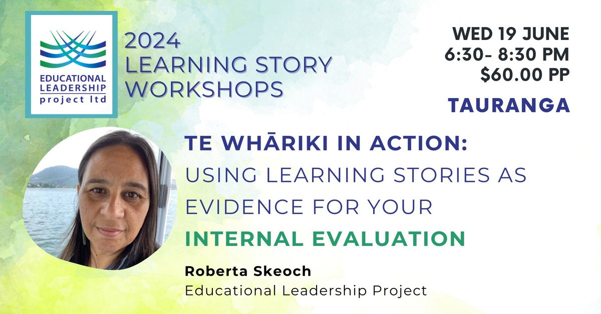 Te Wh\u0101riki in Action: Using Learning Stories as evidence for your Internal Evaluation