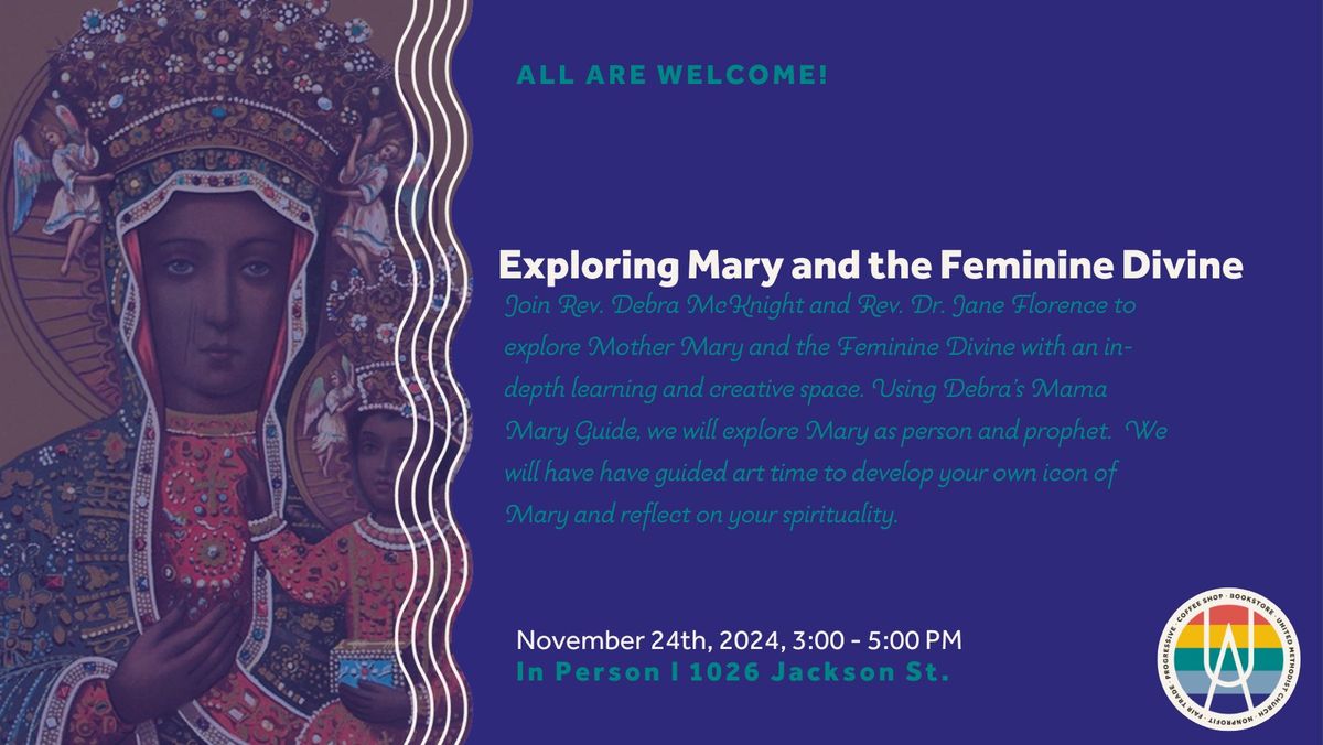 Exploring Mary and the Feminine Divine