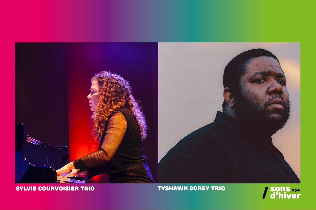 SONS D'HIVER 2025 \u3030\ufe0f SYLVIE COURVOISIER TRIO \u3030\ufe0f TYSHAWN SOREY TRIO