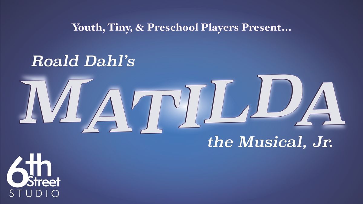 Youth Players: Roald Dahl's Matilda Jr