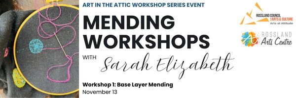  Base Layer Mending Workshop with Sarah Elizabeth