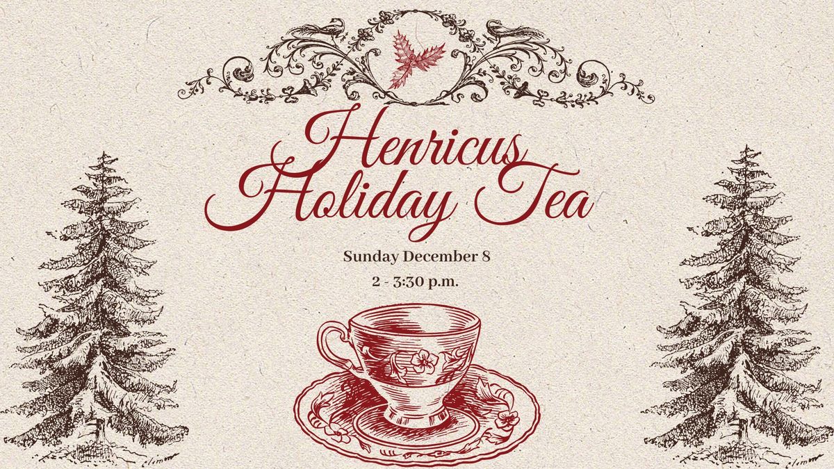 Henricus Holiday Tea