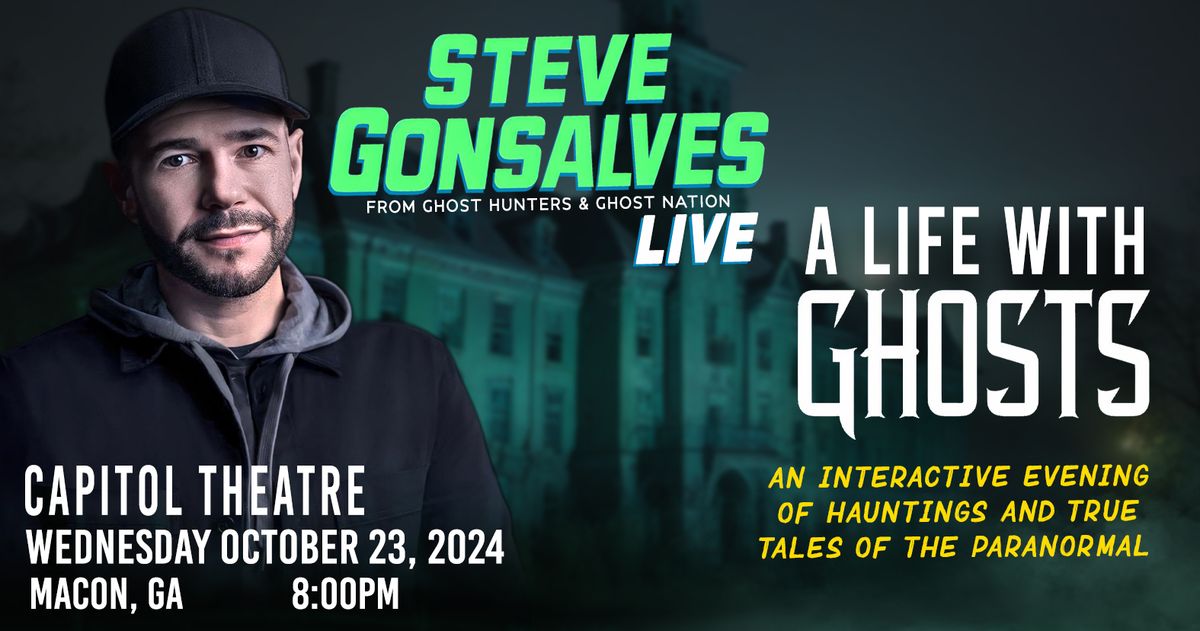 A Life With Ghosts - Steve Gonsalves LIVE