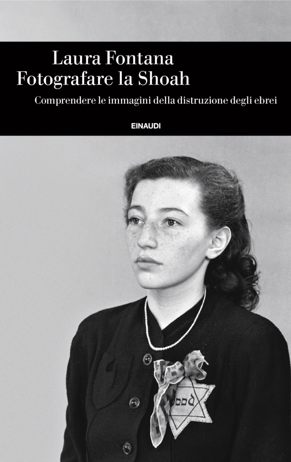 Presentazione  libro "FOTOGRAFARE LA SHOAH" di Laura Fontana   