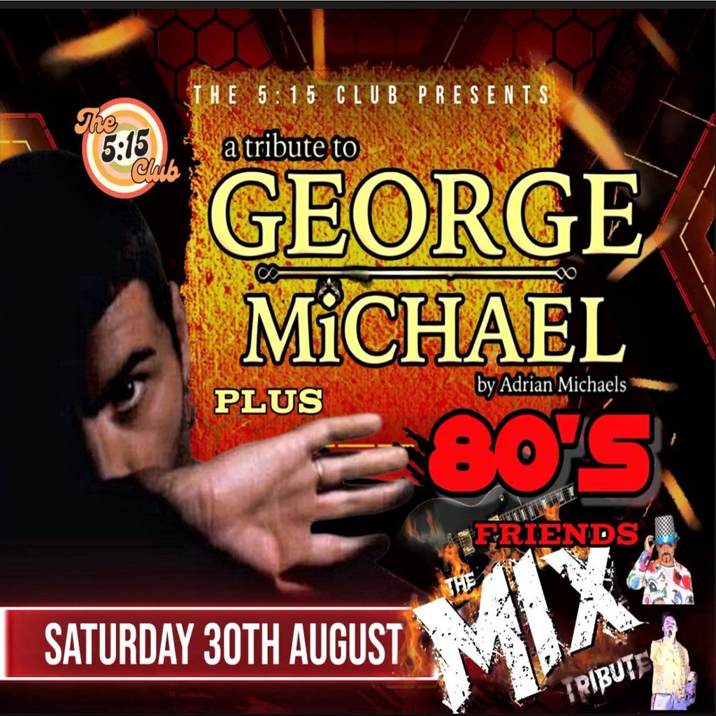 George Michael Tribute & Friends