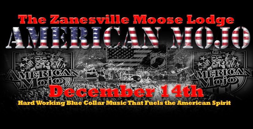 American Mojo @ The Zanesville Moose Lodge #867