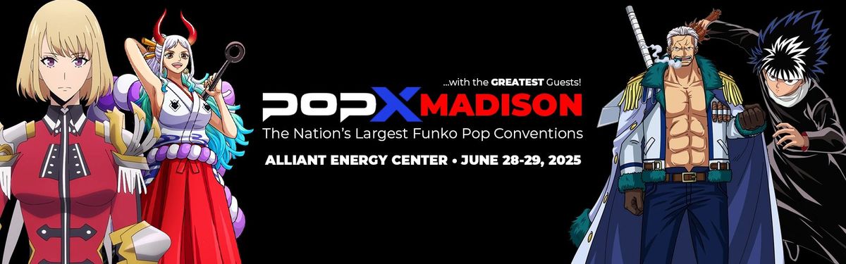 POPX Madison (The Nation's Largest Pop Event!)