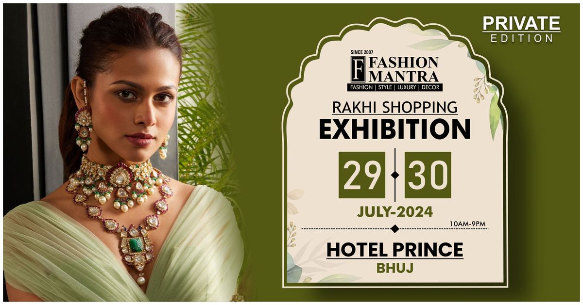 Rakhi Special Fashion & Lifestyle Exhibition - Bhuj (July 2024)