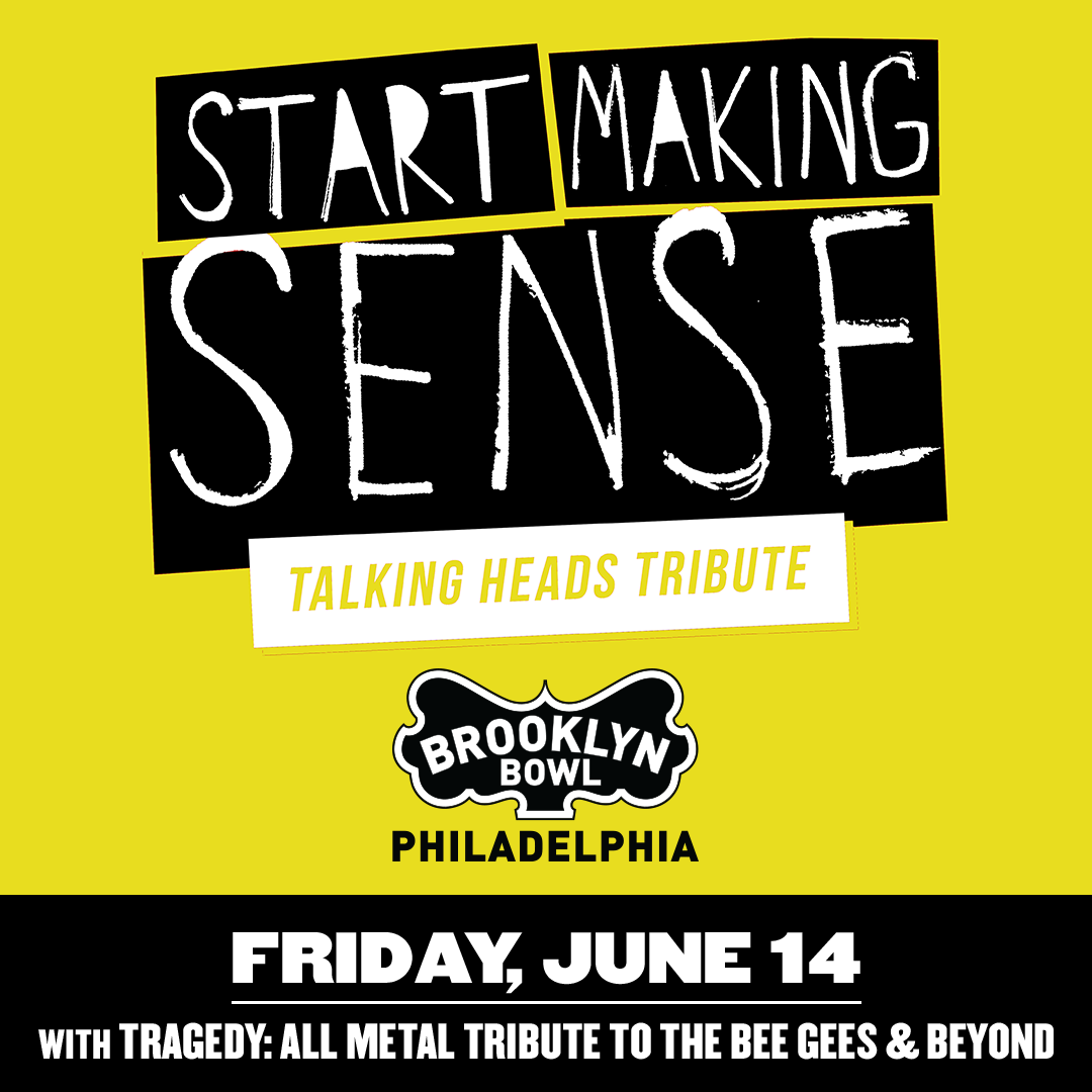 Start Making Sense - Talking Heads Tribute (21+ Event)