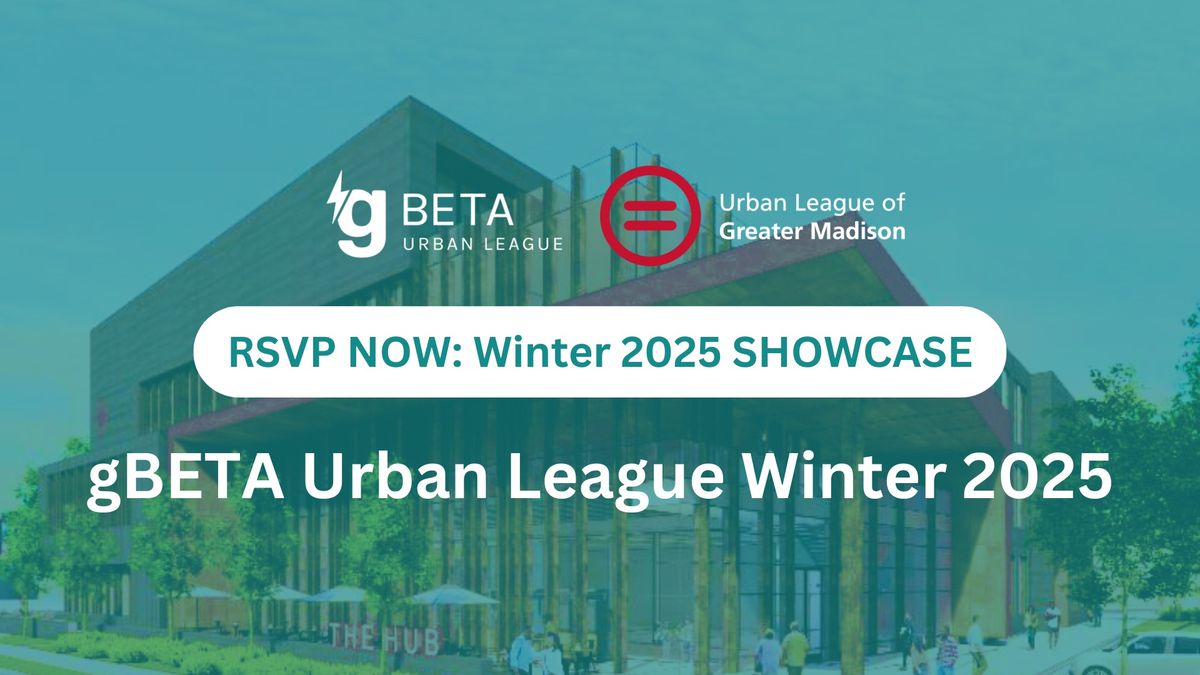 gBETA Urban League Showcase at the Hub