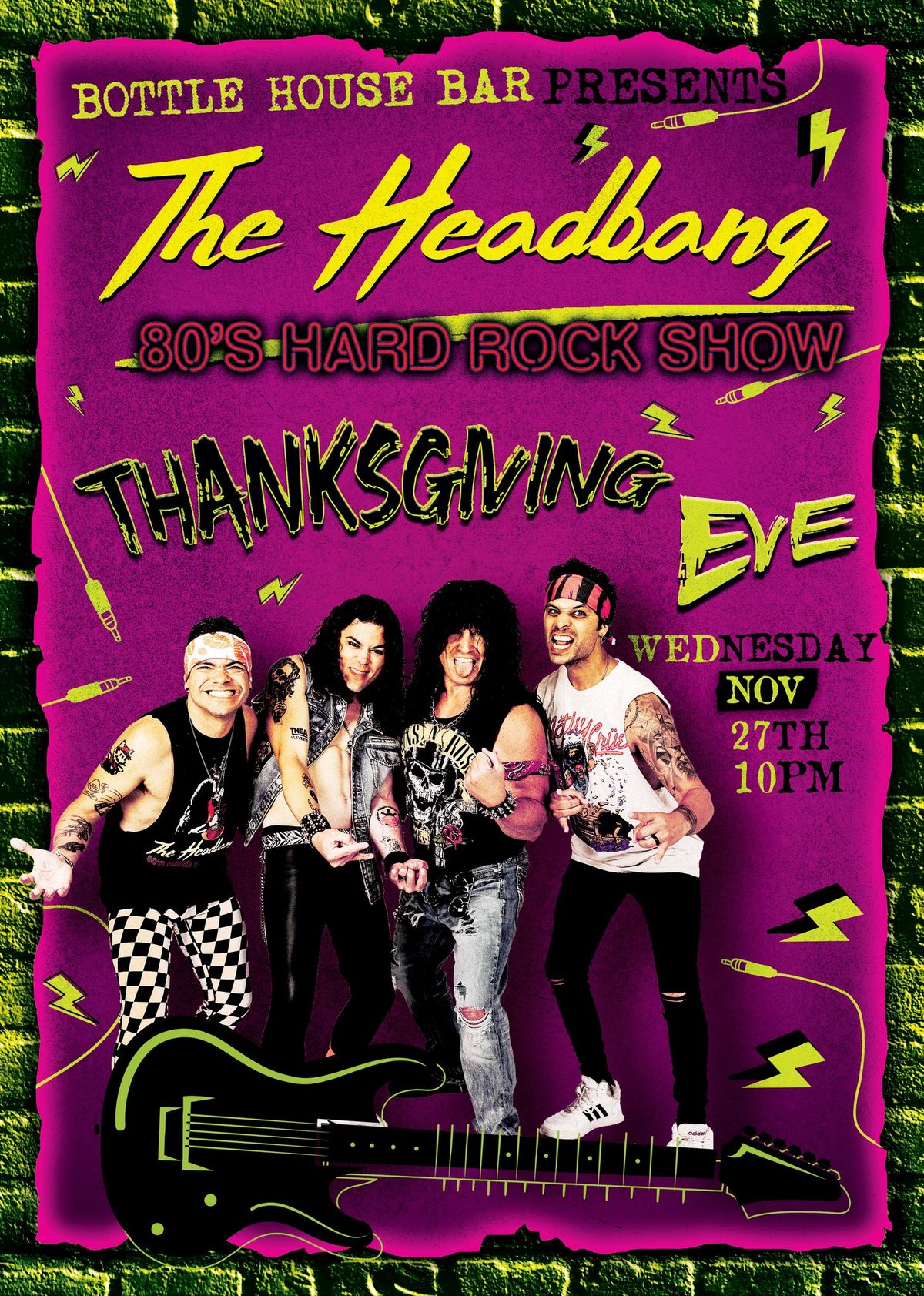 80'S HARD ROCK SHOW- THANKSGIVING EVE at BOTTLEHOUSE 