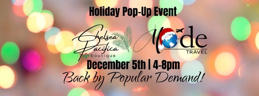 Chelsea Pacifica Boutique + Mode Travel Pop Up - Fargo!