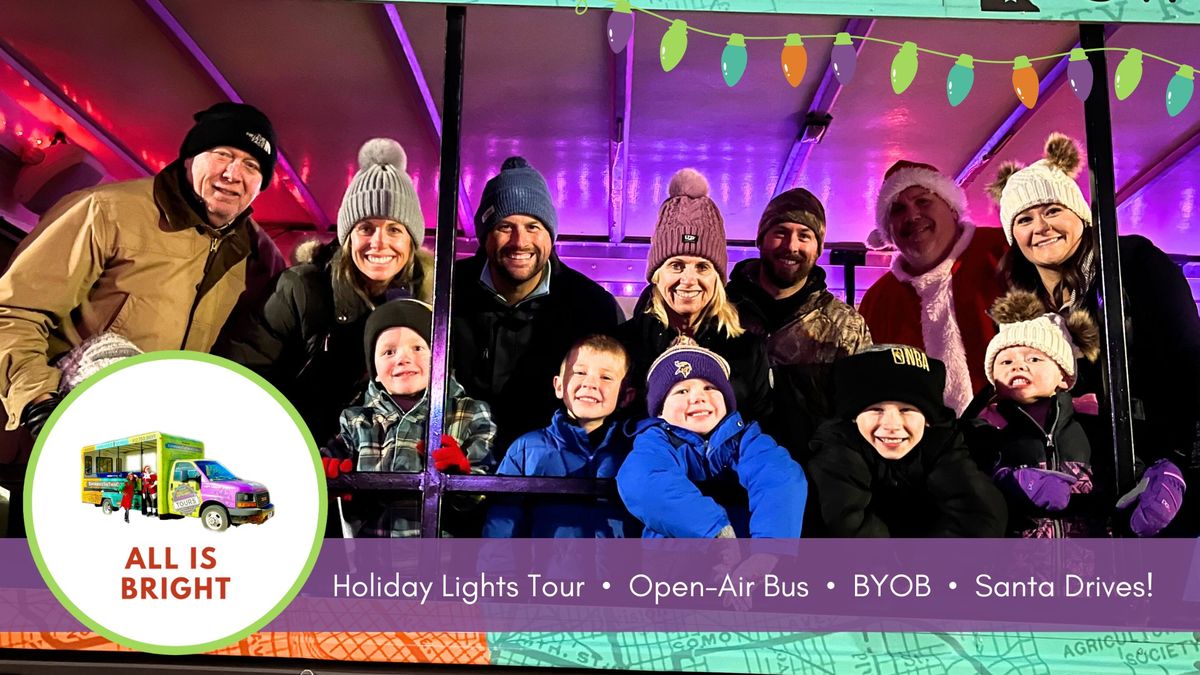 All is Bright | OPEN-AIR Bus Tour | 30 min. Holiday Lights Tour