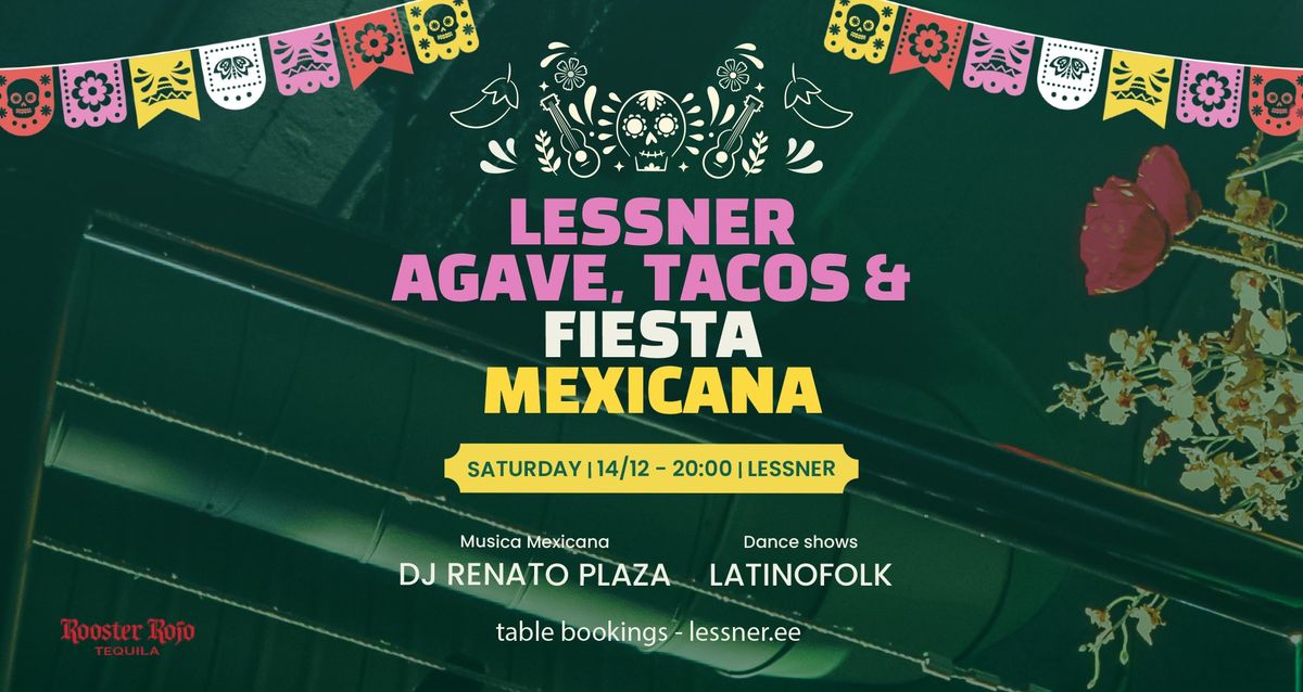 Agave, tacos & fiesta Mexicana at Lessner Bar!\ud83c\udf2e\ud83c\uddf2\ud83c\uddfd 