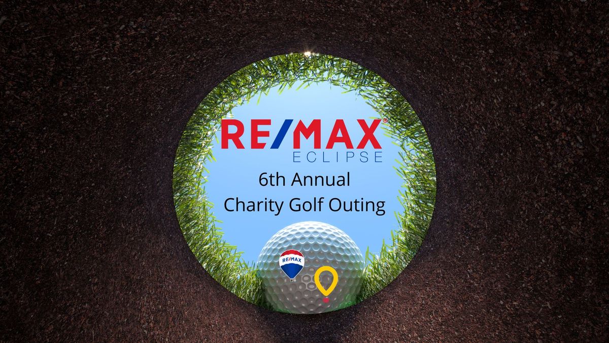 RE\/MAX Eclipse 6th Annual Charity Golf Outing