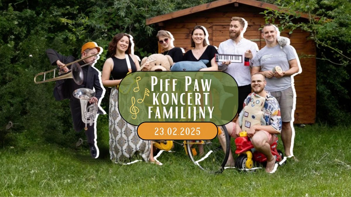 Piff Paw koncert familijny   - 23.02.2025