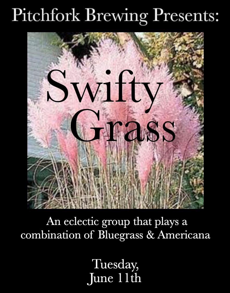 Tuesday Night Live Presents: Swifty Grass