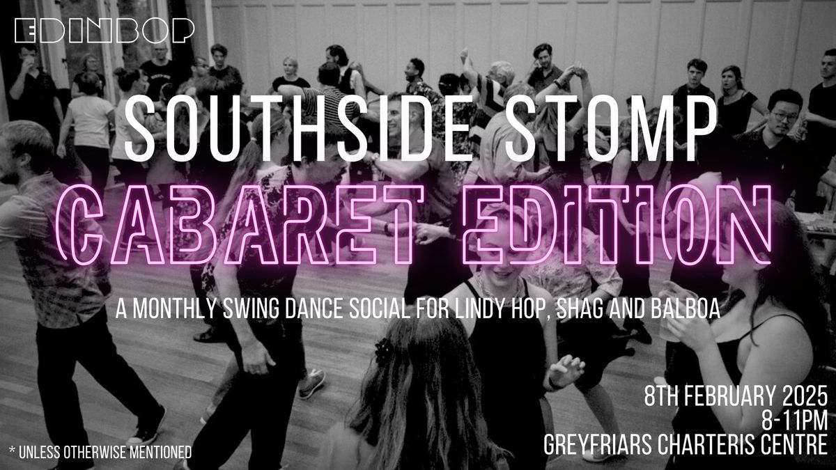 CABARET EDITION! SOUTHSIDE STOMP: a monthly swing social