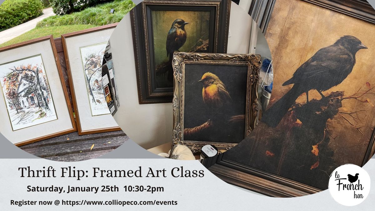 Thrift Flip: Framed Art Class-Jan 25th