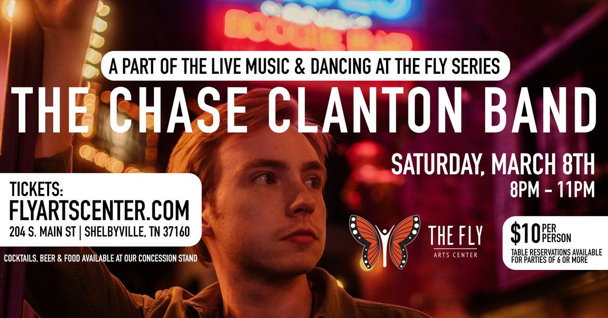 The Chase Clanton Band - Live Music & Dancing at The Fly