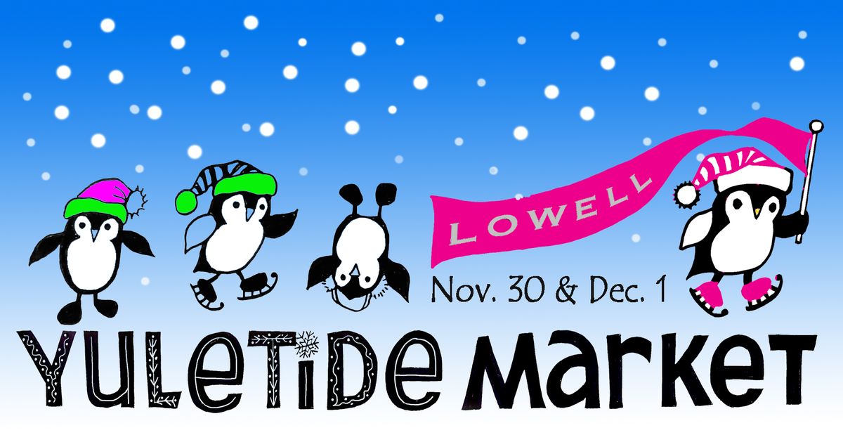 Lowell Yuletide Market