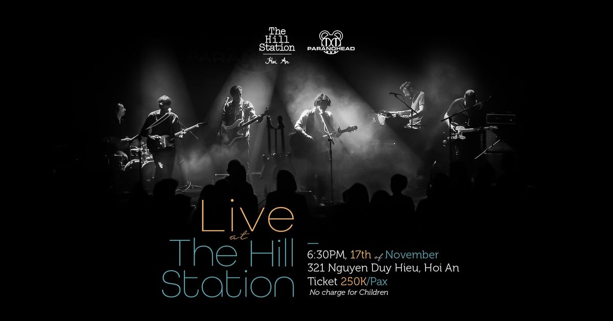 Paranohead: Live @ The Hill Station Hoi An