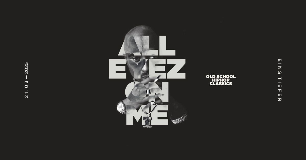 All Eyez On Me.