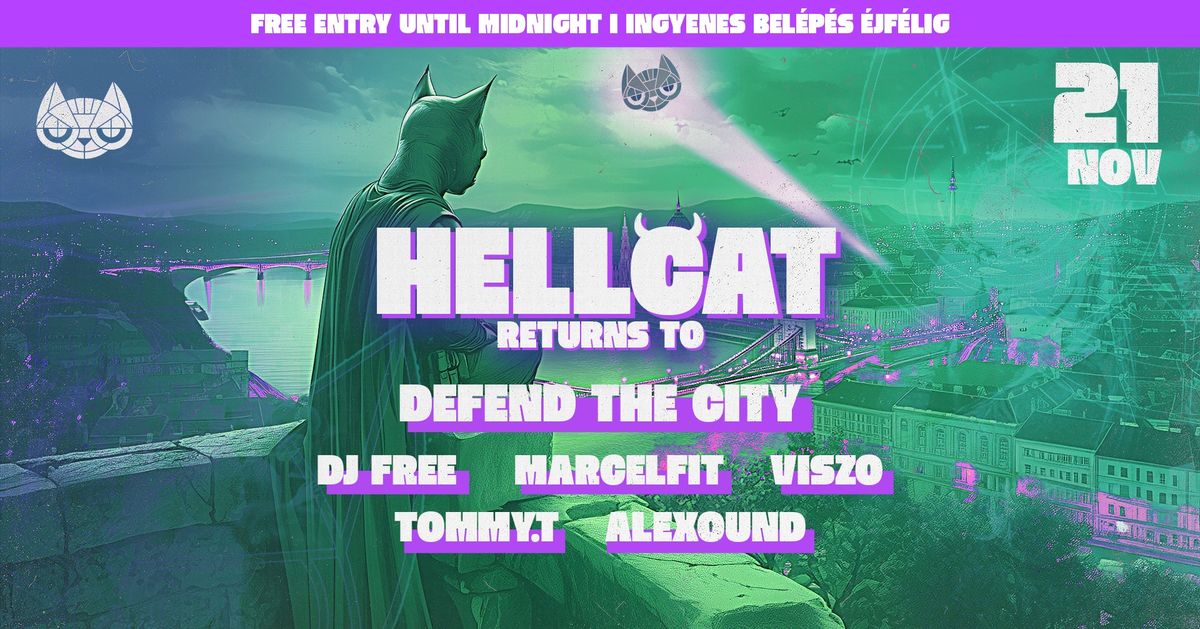 11.21. CAT pres.-HELLCAT \u2718  DJ FREE, MARCELFIT, VISZO, TOMMY.T,  ALEXOUND\u27a4 BEL\u00c9P\u00c9S \u00c9JF\u00c9LIG D\u00cdJTALAN