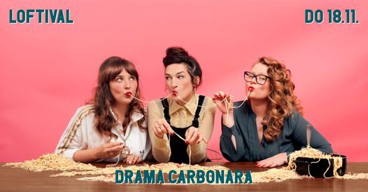 Loftival: Drama Carbonara
