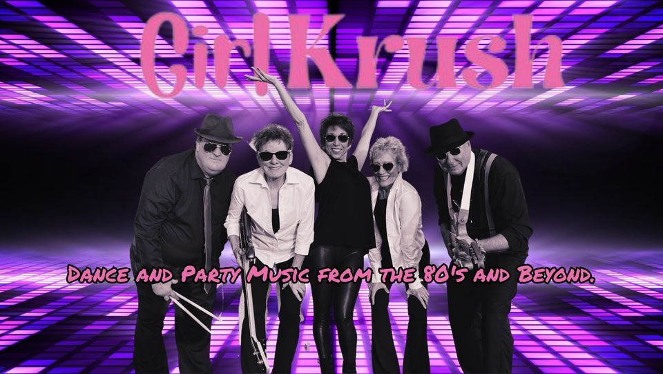 GIRL KRUSH is a 5-piece dance band, fronted by 3 Bodacious Babes & backed up by 2 Musical Loverboys