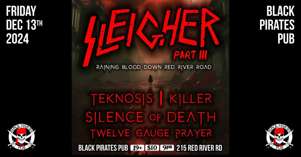 SLEIGHER III - Raining Blood Down Red River!