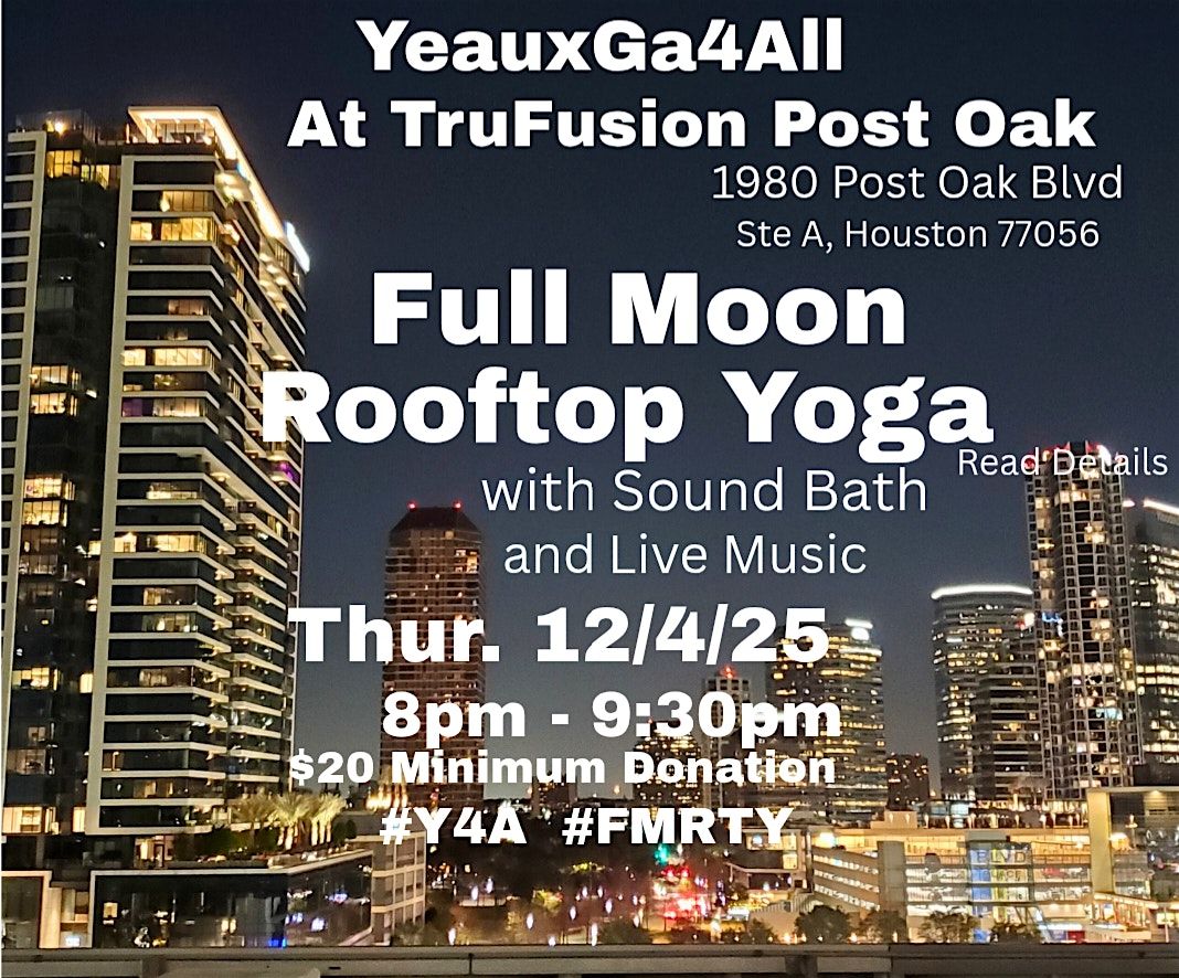 December Full Moon Rooftop Yoga, Meditation, Sound Bath, and Live Music