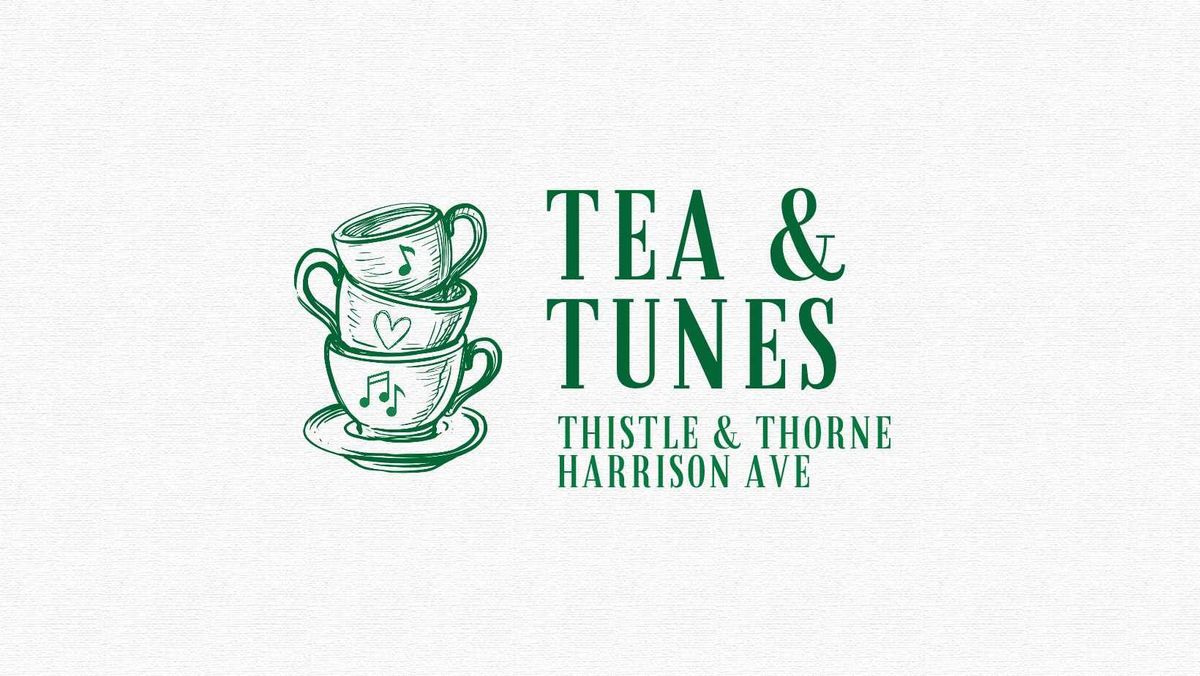 Tea & Tunes - March 26th