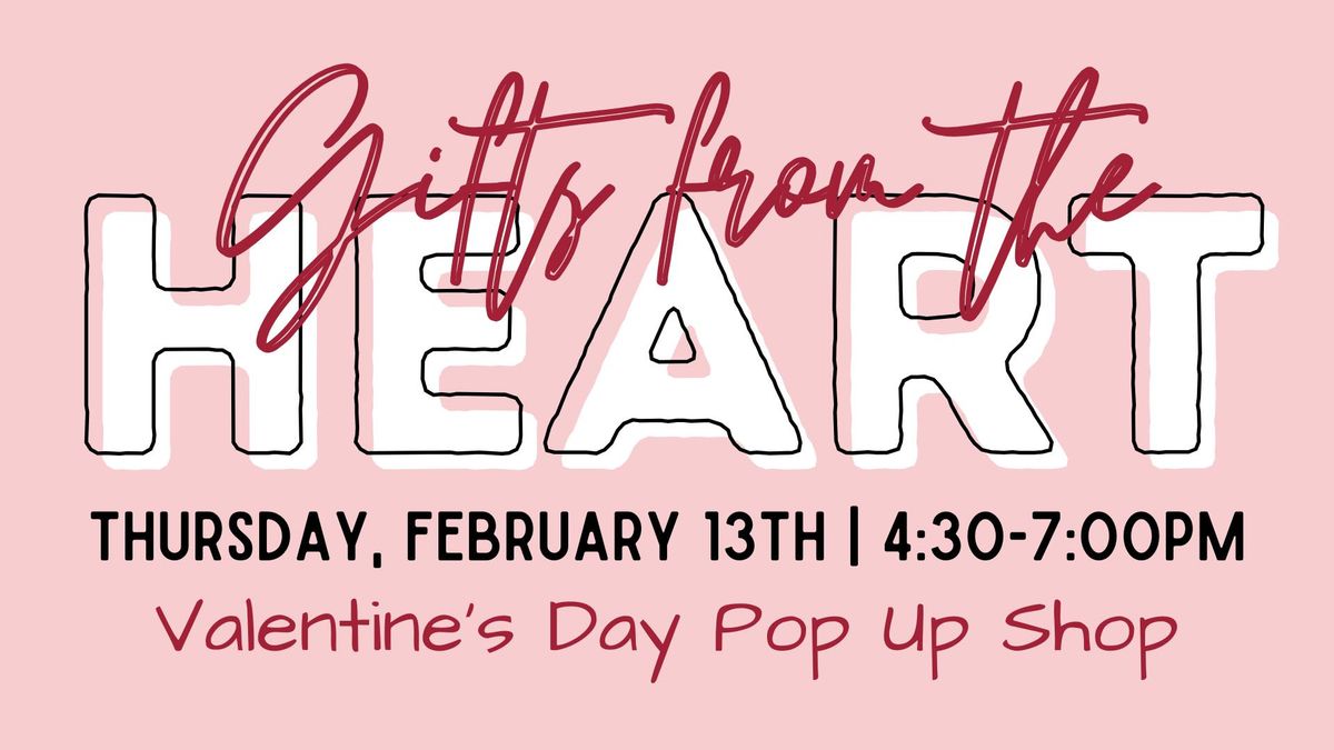 GIFTS FROM THE HEART Pop Up Shop at CASTLE REALTY