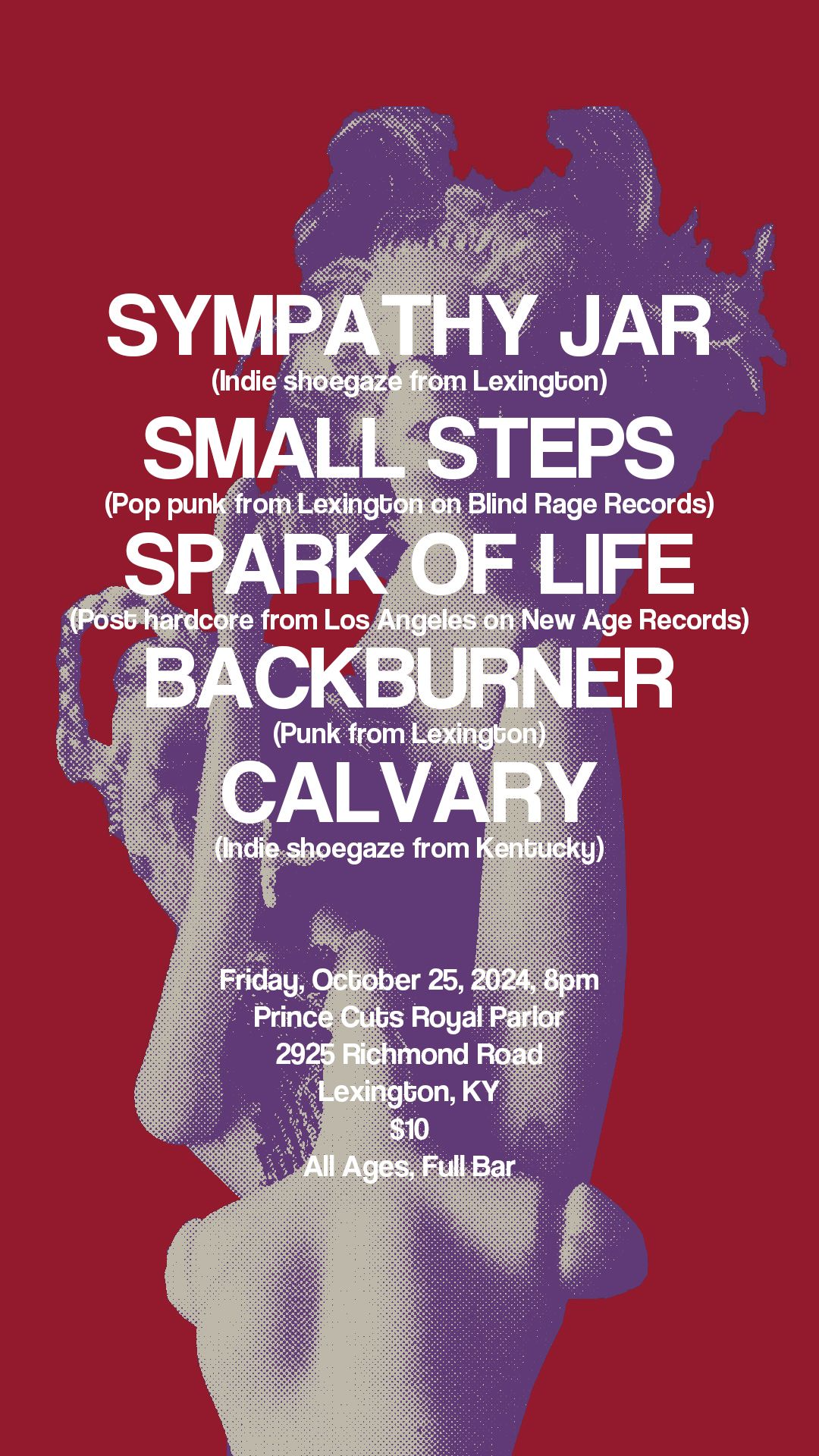 ALL AGES! FULL BAR!! Sympathy Jar, Small Steps, Spark of Life, Calvary & Atomic Doll at Prince Cuts!