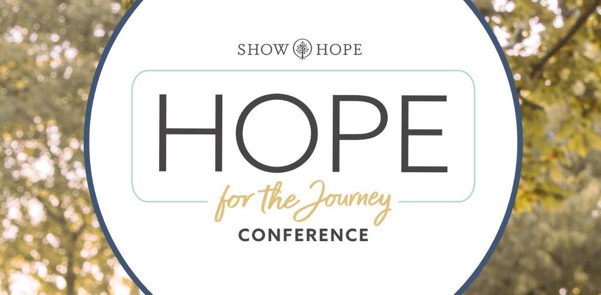 Hope For The Journey Conference 2024