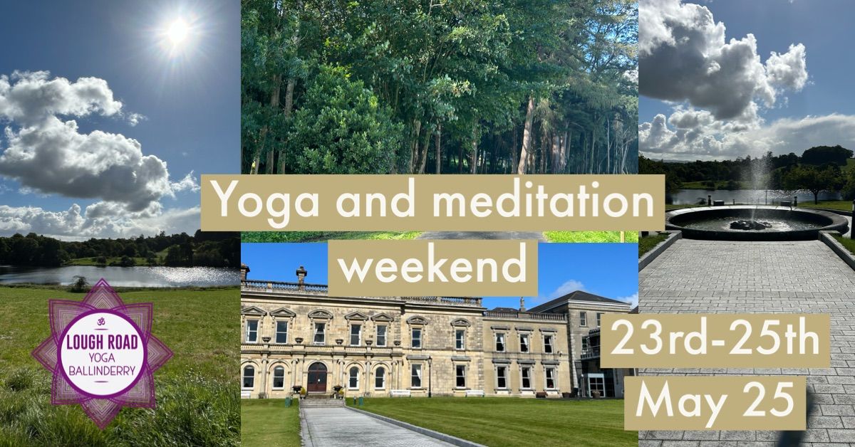 Yoga and meditation weekend