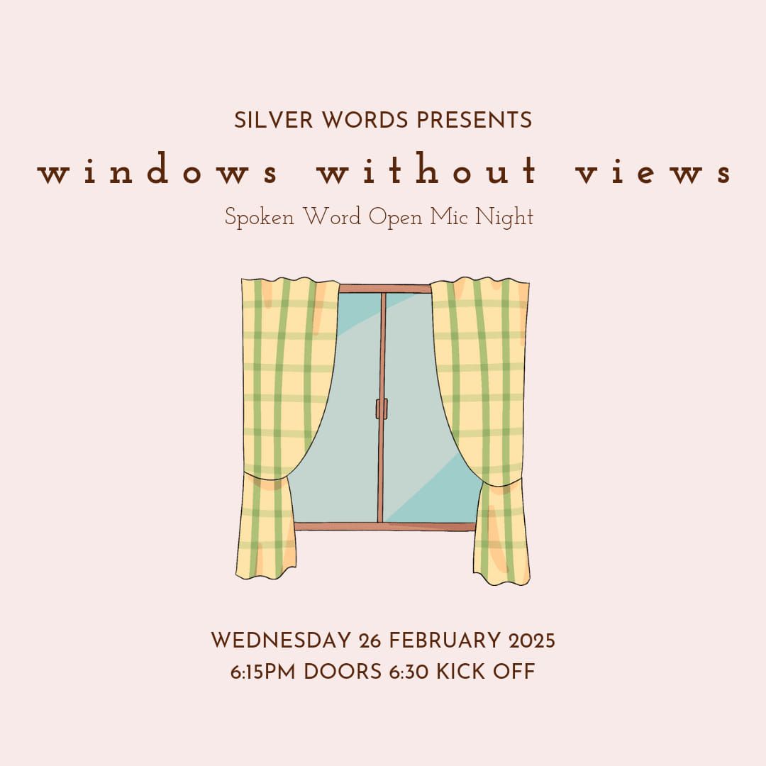 Windows Without Views - Spoken Word Open Mic Night