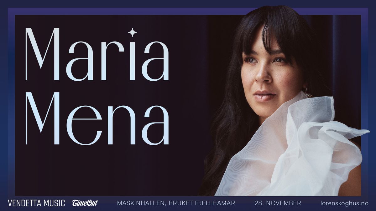 Maria Mena \/\/ Maskinhallen, Bruket Fjellhamar