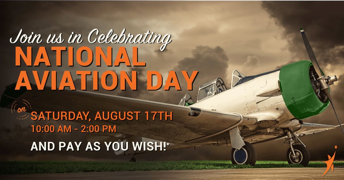 National Aviation Day | Pay As You Wish!