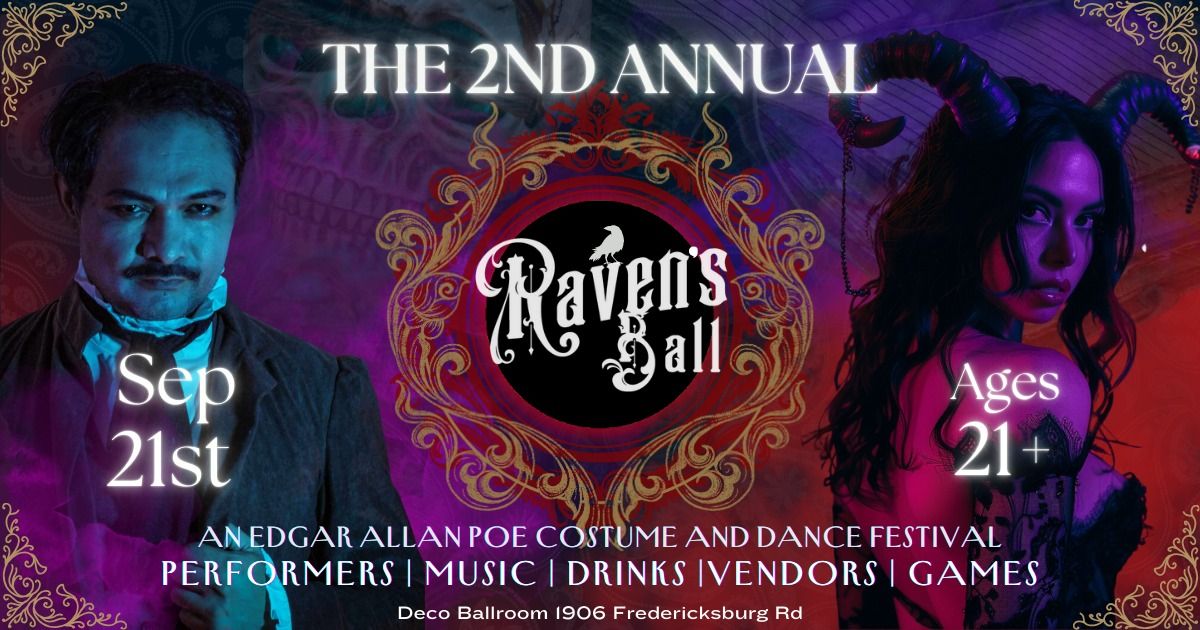 The 2nd Annual Raven's Ball - An Edgar Allan Poe Costume and Dance Festival