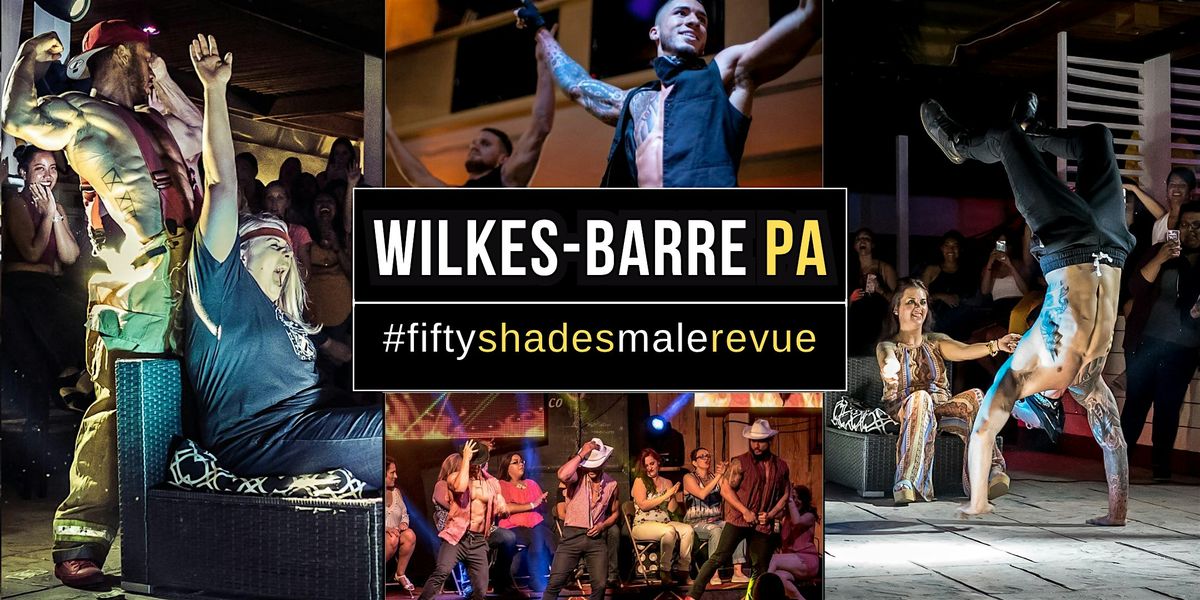 Wilkes-Barre PA| Shades of Men Live
