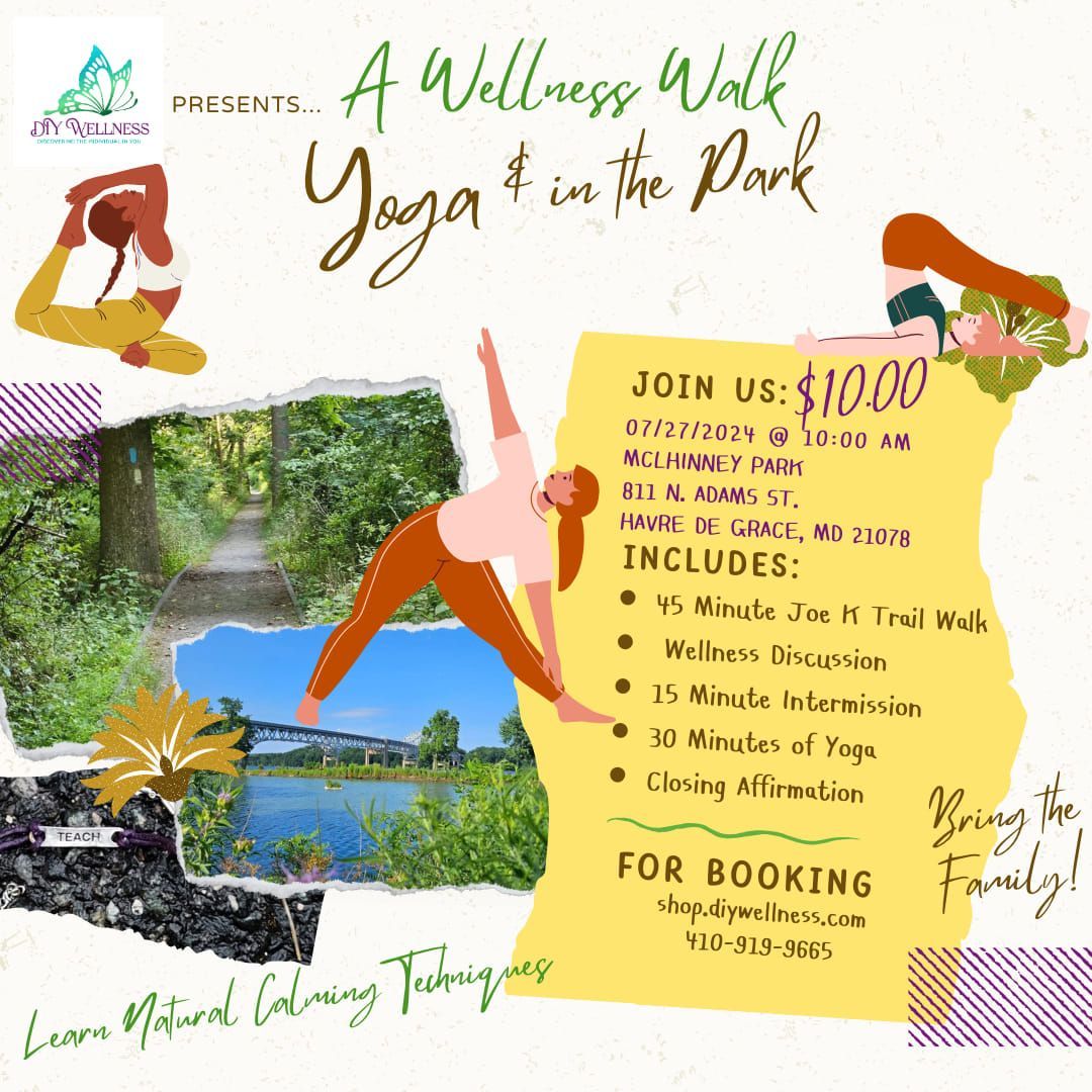 DIY Wellness Presents... A Wellness Walk & Yoga in the Park