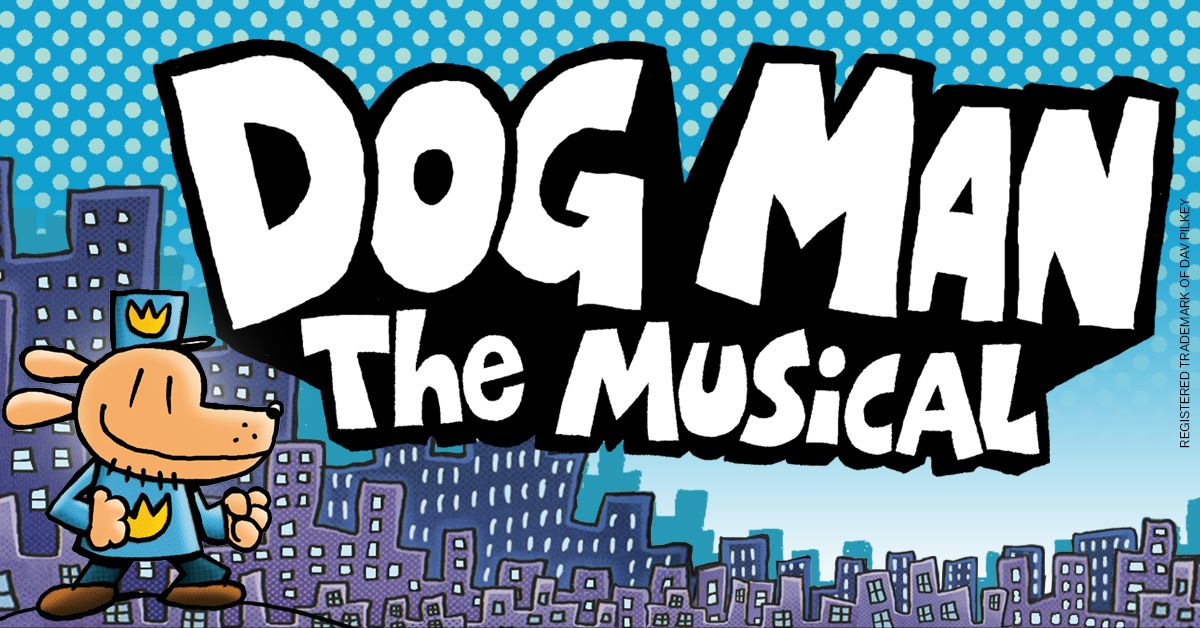 Dog Man: The Musical