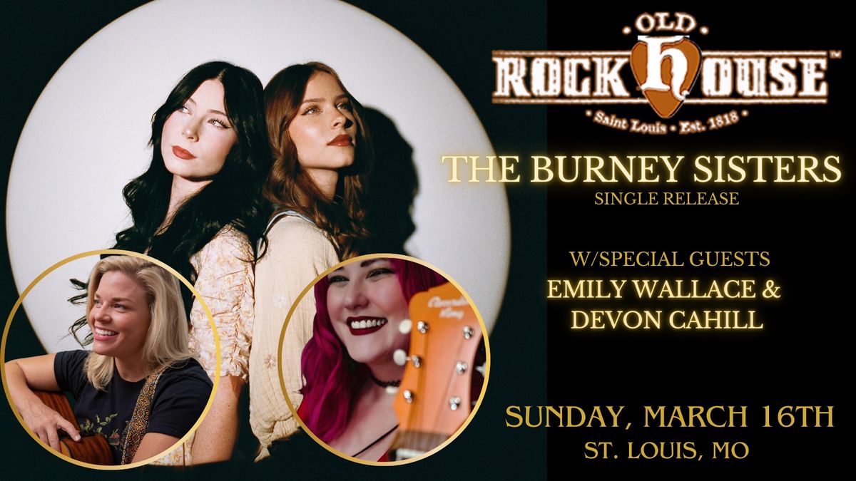 The Burney Sisters at Old Rock House w\/Emily Wallace & Devon Cahill