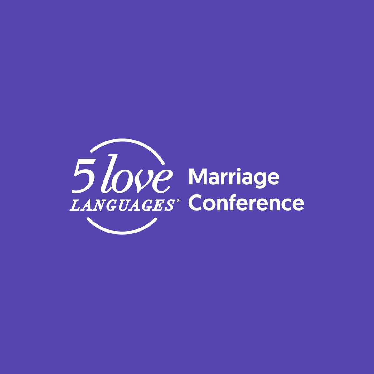 The 5 Love Languages Marriage Conference - Anchorage, AK