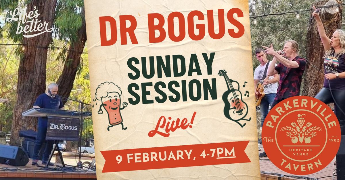 Sunday Session with Dr Bogus