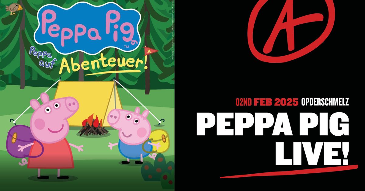 Peppa Pig Live! | Luxembourg