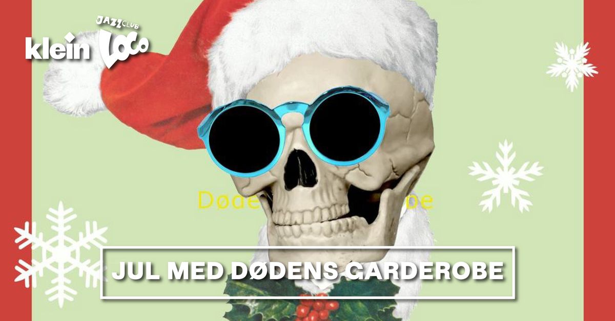 Jul med D\u00f8dens Garderobe