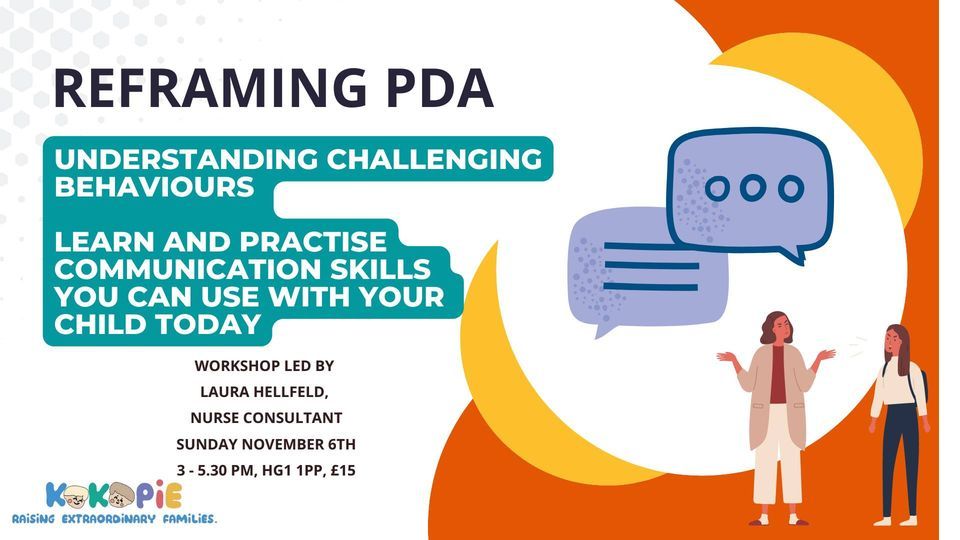 NOW FULL! Reframing the PDA Profile: Challenging Behaviour and Communication Skills Workshop